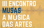 III Encontro Musas - A Música das Artes